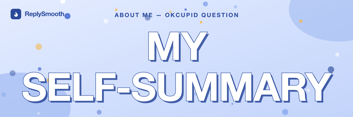 "My self-summary" — OkCupid question answers