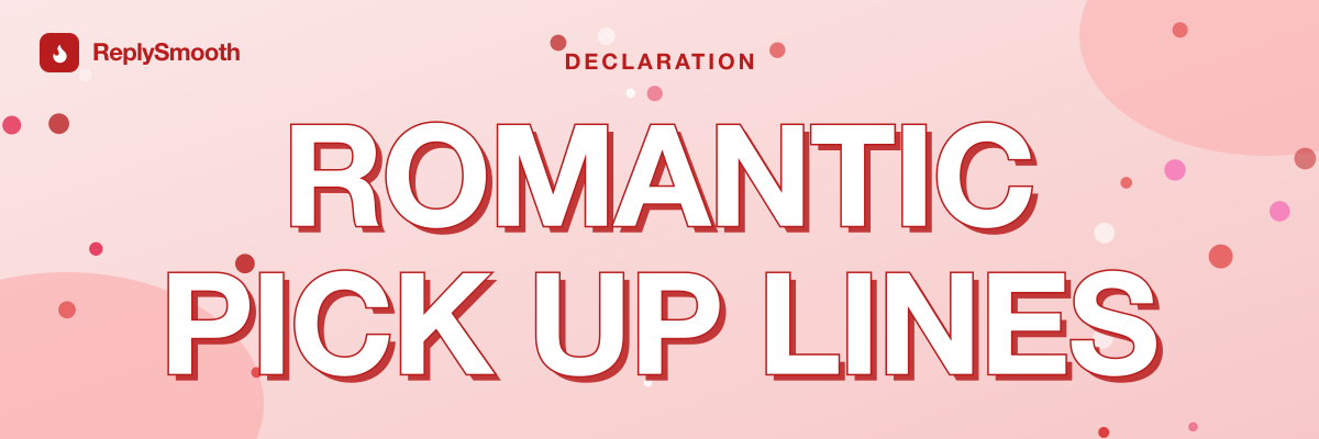 Romantic Pick Up Lines for Him